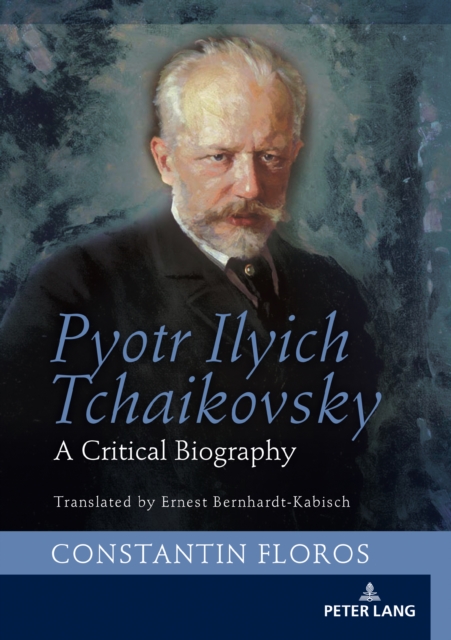Pyotr Ilyich Tchaikovsky : A Critical Biography, EPUB eBook