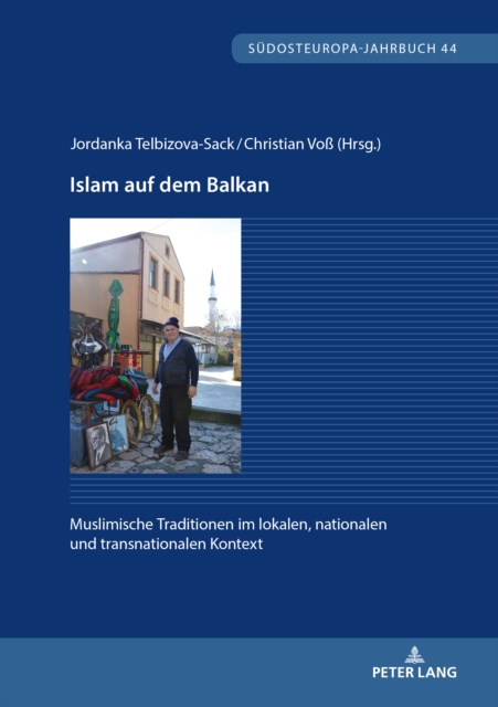 Islam auf dem Balkan : Muslimische Traditionen im lokalen, nationalen und transnationalen Kontext, EPUB eBook