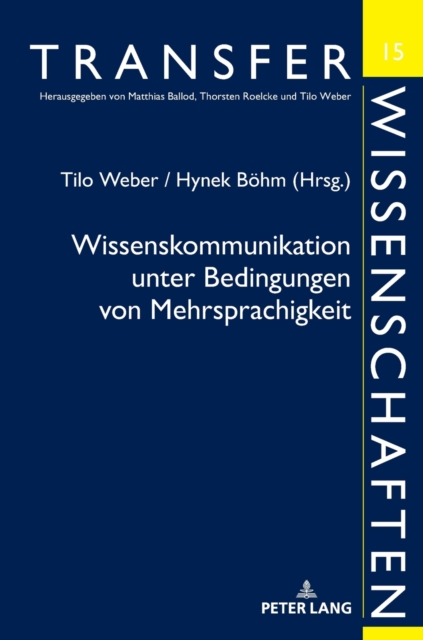 Wissenskommunikation Unter Bedingungen Von Mehrsprachigkeit, Hardback Book