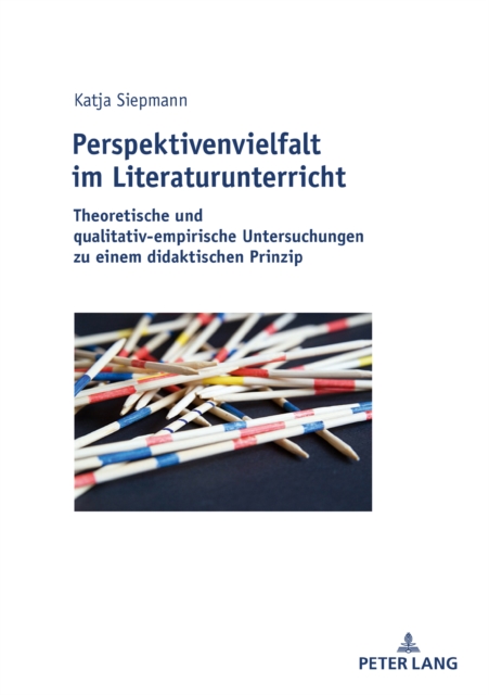 Perspektivenvielfalt im Literaturunterricht : Theoretische und qualitativ-empirische Untersuchungen zu einem didaktischen Prinzip, EPUB eBook