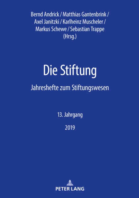 Die Stiftung : Jahreshefte zum Stiftungswesen - 13. Jahrgang, 2019, PDF eBook