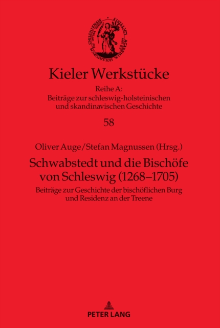 Schwabstedt und die Bischoefe von Schleswig (1268-1705) : Beitraege zur Geschichte der bischoeflichen Burg und Residenz an der Treene, PDF eBook