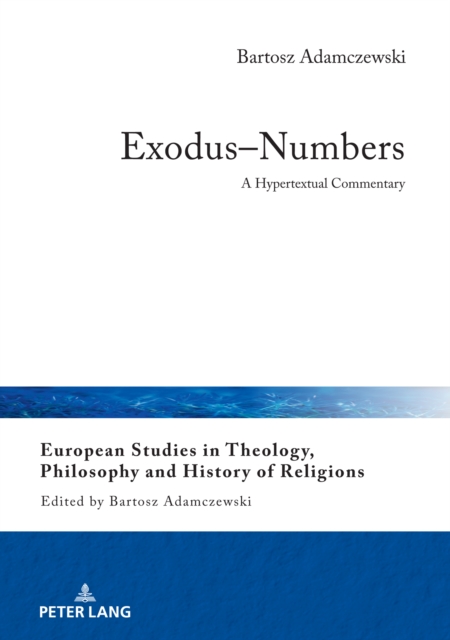 Exodus-Numbers : A Hypertextual Commentary, EPUB eBook