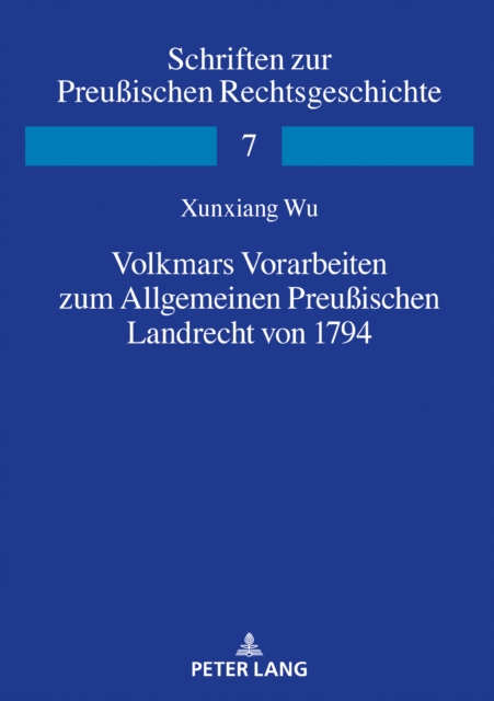 Volkmars Vorarbeiten zum Allgemeinen Preuischen Landrecht von 1794, PDF eBook
