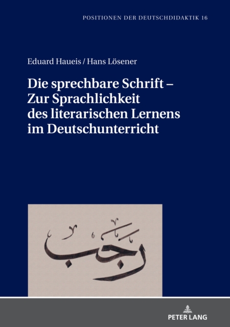 Die sprechbare Schrift - Zur Sprachlichkeit des literarischen Lernens im Deutschunterricht, EPUB eBook