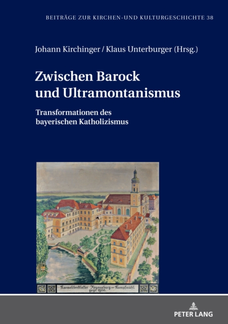 Zwischen Barock und Ultramontanismus : Transformationen des bayerischen Katholizismus, EPUB eBook