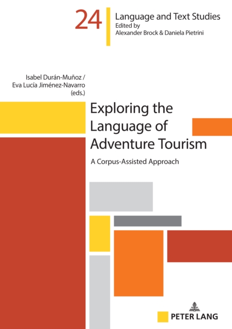 Exploring the Language of Adventure Tourism : A Corpus-Assisted Approach, EPUB eBook