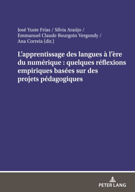 L'apprentissage des langues a l'ere du numerique : quelques reflexions empiriques basees sur des projets pedagogiques, PDF eBook