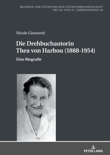 Die Drehbuchautorin Thea von Harbou (1888-1954) : Eine Biografie, PDF eBook