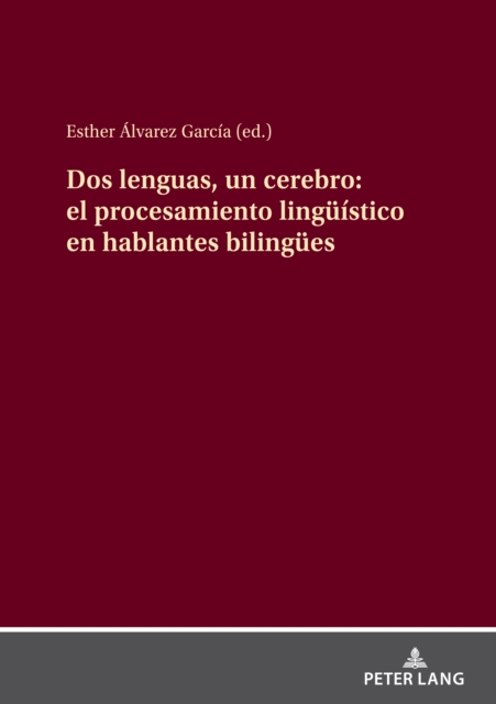 Dos lenguas, un cerebro: el procesamiento lingueistico en hablantes bilinguees, EPUB eBook