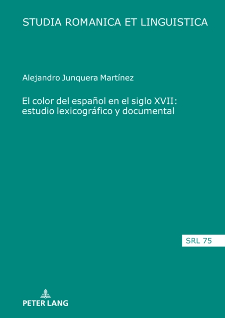 El color del espanol en el siglo XVII: estudio lexicografico y documental, EPUB eBook