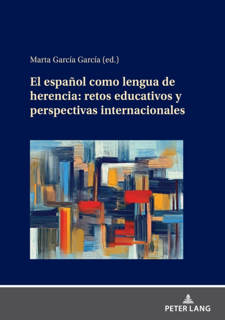 El Espanol como Lengua de Herencia: retos educativos y perspectivas internacionales, EPUB eBook