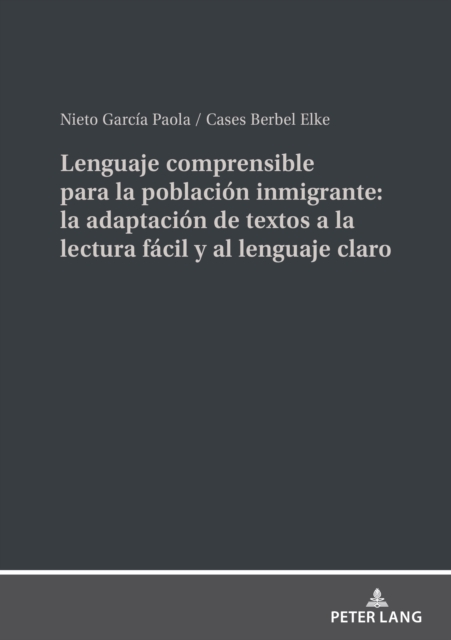 Lenguaje comprensible para la poblacion inmigrante: la adaptacion de textos a la lectura facil y al lenguaje claro, EPUB eBook