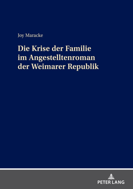 Die Krise der Familie im Angestelltenroman der Weimarer Republik, EPUB eBook