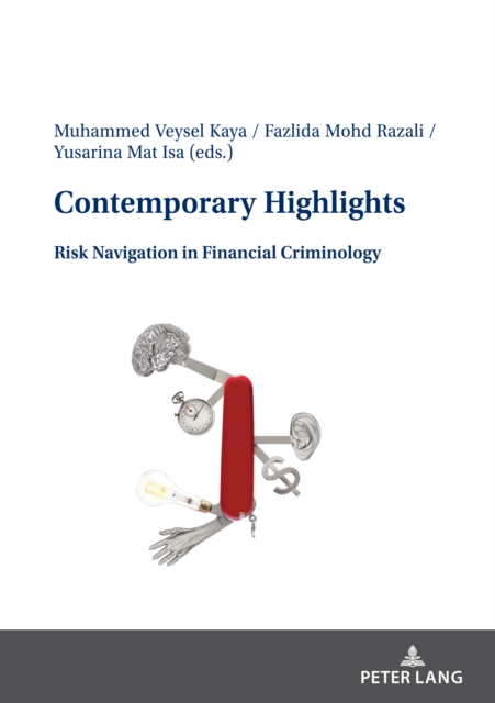 Contemporary Highlights: Risk Navigation in Financial Criminology, EPUB eBook