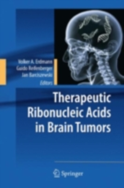 Therapeutic Ribonucleic Acids in Brain Tumors, PDF eBook