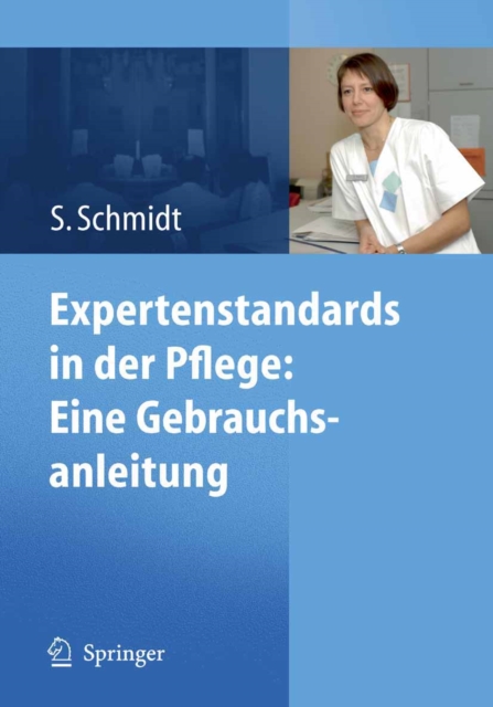 Expertenstandards in der Pflege: Eine Gebrauchsanleitung, PDF eBook