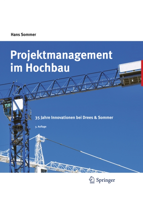 Projektmanagement im Hochbau : 35 Jahre Innovationen bei Drees & Sommer, PDF eBook