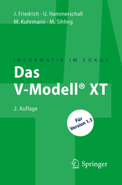 Das V-Modell(R) XT : Fur Projektleiter und QS-Verantwortliche kompakt und ubersichtlich, PDF eBook