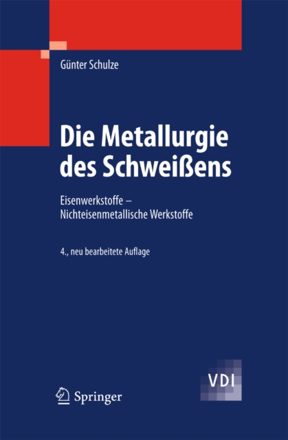 Die Metallurgie des Schweiens : Eisenwerkstoffe - Nichteisenmetallische Werkstoffe, PDF eBook