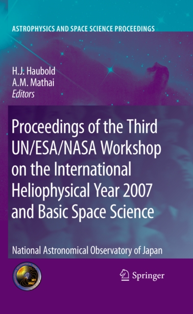 Proceedings of the Third UN/ESA/NASA Workshop on the International Heliophysical Year 2007 and Basic Space Science : National Astronomical Observatory of Japan, PDF eBook