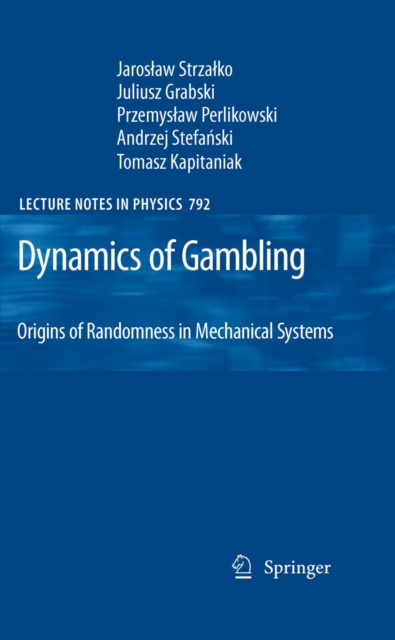 Dynamics of Gambling: Origins of Randomness in Mechanical Systems, PDF eBook
