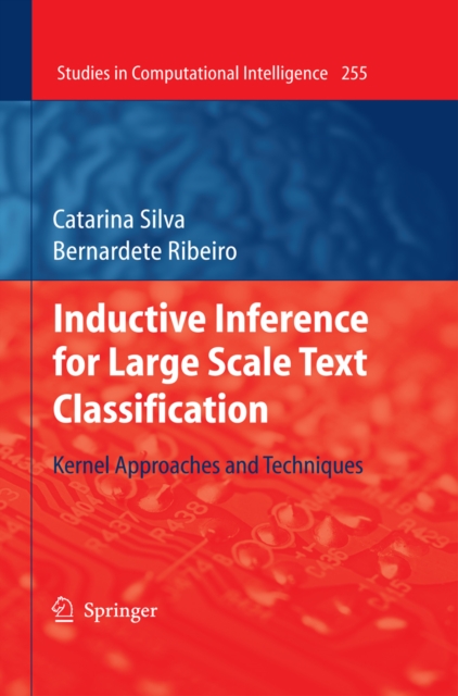 Inductive Inference for Large Scale Text Classification : Kernel Approaches and Techniques, PDF eBook