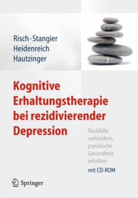Kognitive Erhaltungstherapie bei rezidivierender Depression : Ruckfalle verhindern, psychische Gesundheit erhalten. Mit CD-ROM, PDF eBook
