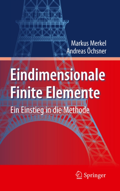 Eindimensionale Finite Elemente : Ein Einstieg in die Methode, PDF eBook