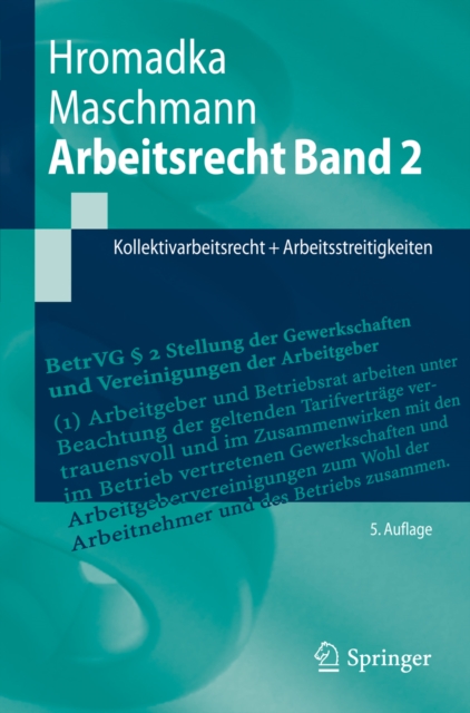 Arbeitsrecht Band 2 : Kollektivarbeitsrecht + Arbeitsstreitigkeiten, PDF eBook