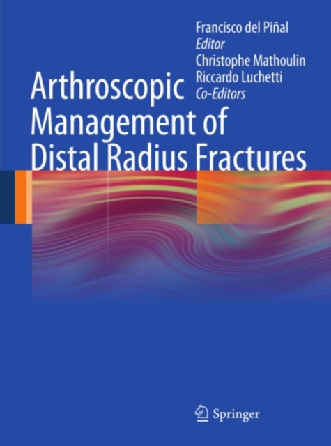 Arthroscopic Management of Distal Radius Fractures, PDF eBook