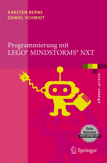 Programmierung mit LEGO Mindstorms NXT : Robotersysteme, Entwurfsmethodik, Algorithmen, PDF eBook