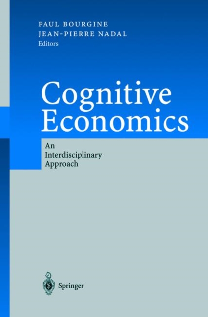 Cognitive Economics : An Interdisciplinary Approach, Paperback / softback Book