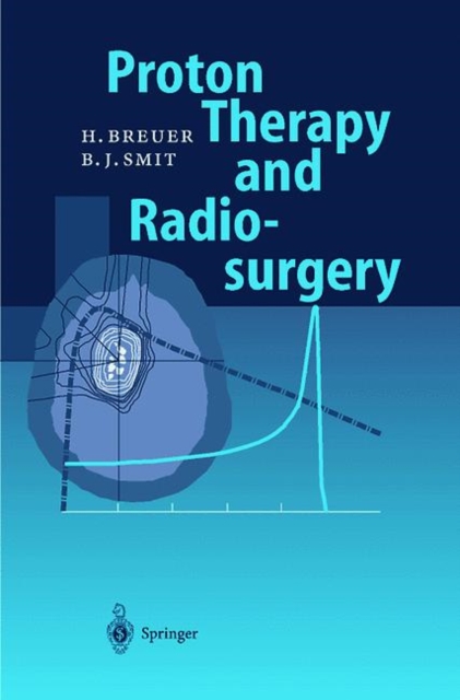 Proton Therapy and Radiosurgery, Paperback / softback Book