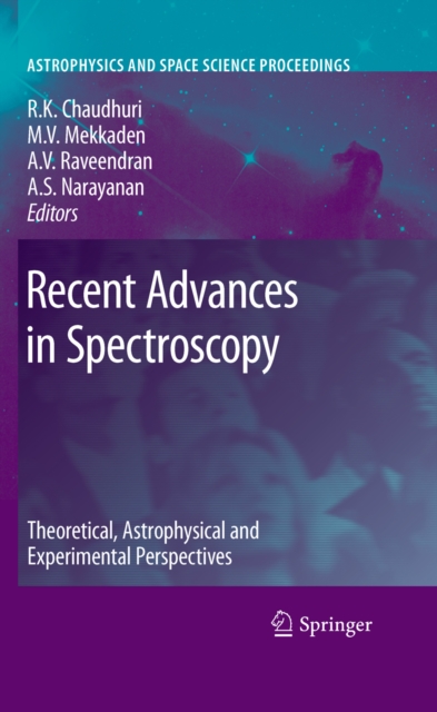 Recent Advances in Spectroscopy : Theoretical,  Astrophysical and Experimental Perspectives, PDF eBook