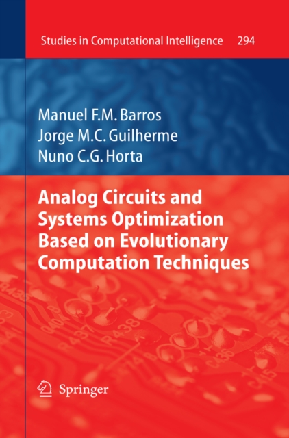 Analog Circuits and Systems Optimization based on Evolutionary Computation Techniques, PDF eBook