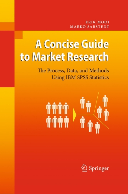 A Concise Guide to Market Research : The Process, Data, and Methods Using IBM SPSS Statistics, PDF eBook