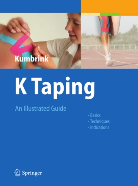 K Taping : An Illustrated Guide  - Basics - Techniques - Indications, PDF eBook