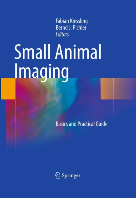 Small Animal Imaging : Basics and Practical Guide, PDF eBook