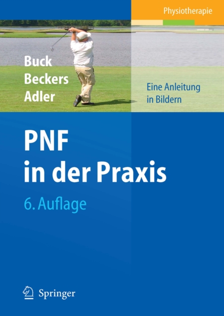 PNF in der Praxis : Eine Anleitung in Bildern, PDF eBook