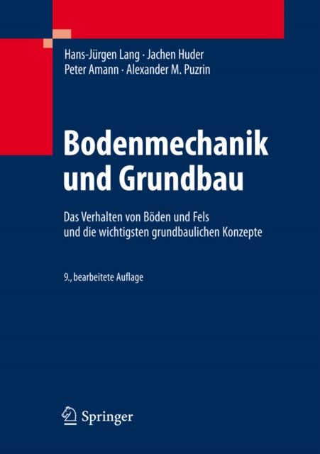 Bodenmechanik und Grundbau : Das Verhalten von Boden und Fels und die wichtigsten grundbaulichen Konzepte, PDF eBook