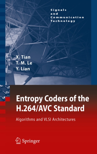 Entropy Coders of the H.264/AVC Standard : Algorithms and VLSI Architectures, PDF eBook