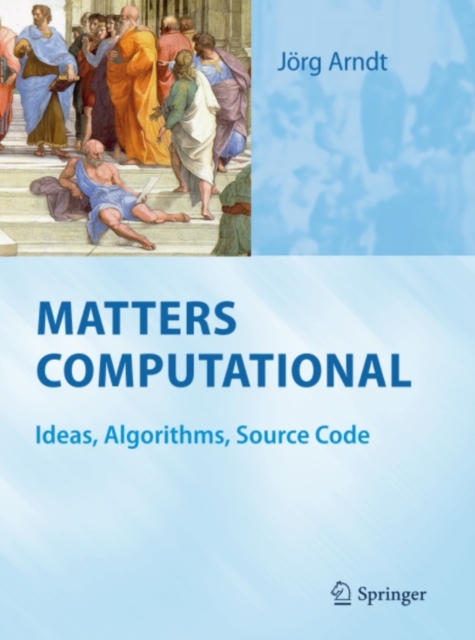 Matters Computational : Ideas, Algorithms, Source Code, PDF eBook