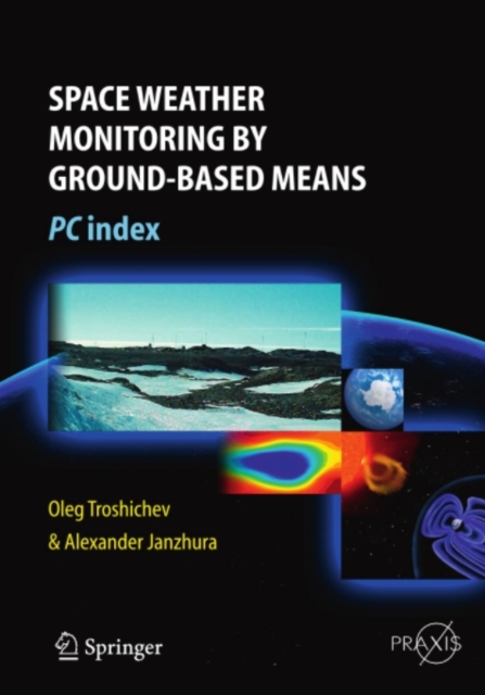 Space Weather Monitoring by Ground-Based Means : PC Index, PDF eBook