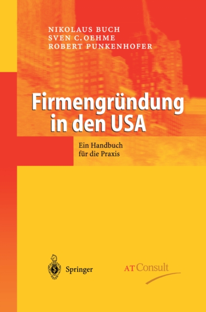 Firmengrundung in den USA : Ein Handbuch fur die Praxis, PDF eBook