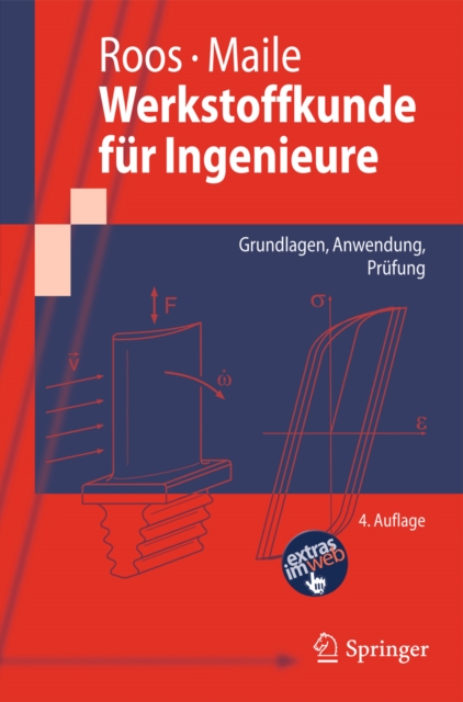 Werkstoffkunde fur Ingenieure : Grundlagen, Anwendung, Prufung, PDF eBook