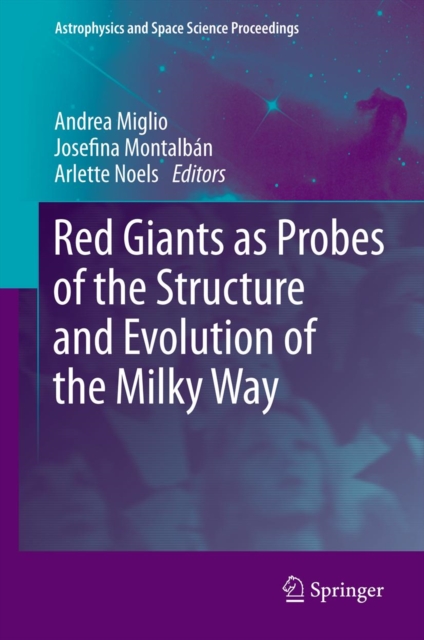 Red Giants as Probes of the Structure and Evolution of the Milky Way, PDF eBook