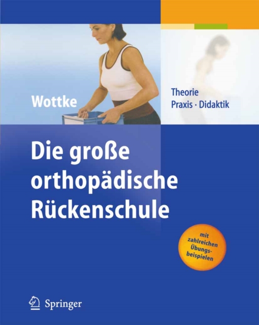 Die groe orthopadische Ruckenschule : Theorie, Praxis, Didaktik, PDF eBook