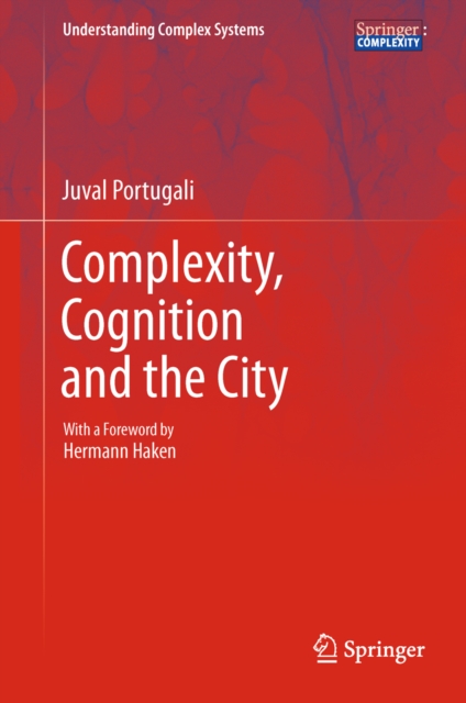 Complexity, Cognition and the City, PDF eBook