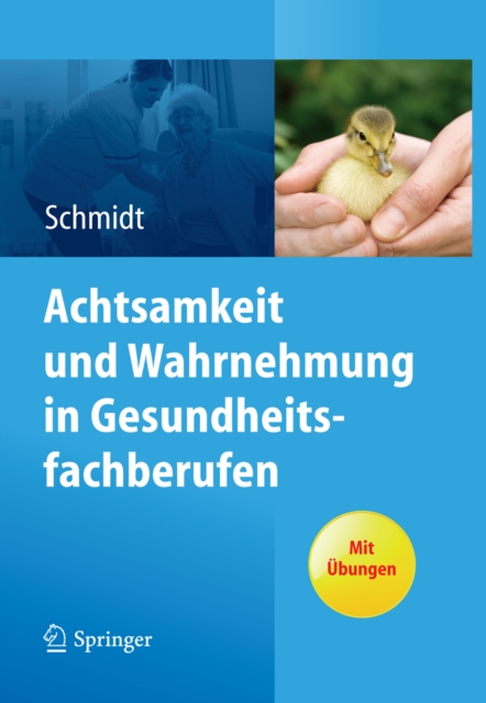 Achtsamkeit und Wahrnehmung in Gesundheitsfachberufen, PDF eBook